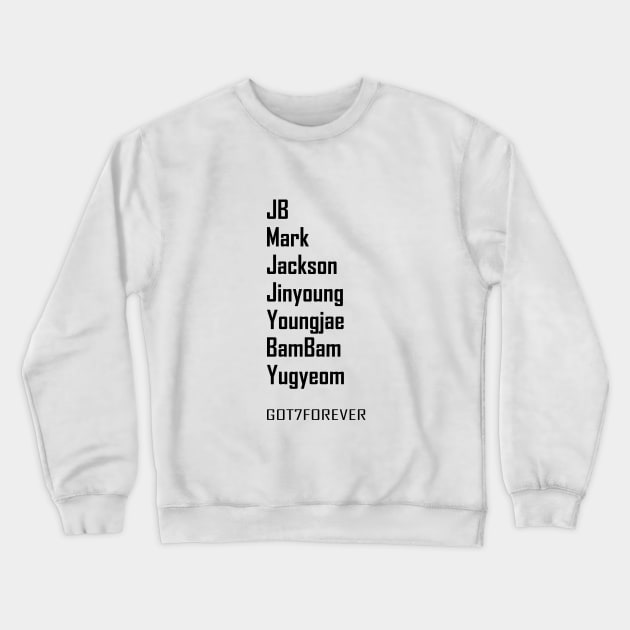 GOT7 forever Members names black Crewneck Sweatshirt by PLMSMZ